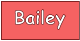 Bailey