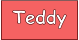 Teddy