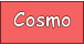Cosmo